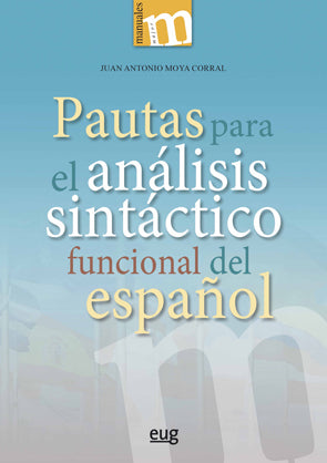  PAUTAS PARA EL ANÁLISIS SINTACTICO FUNCIONAL DEL ESPAÑOL 