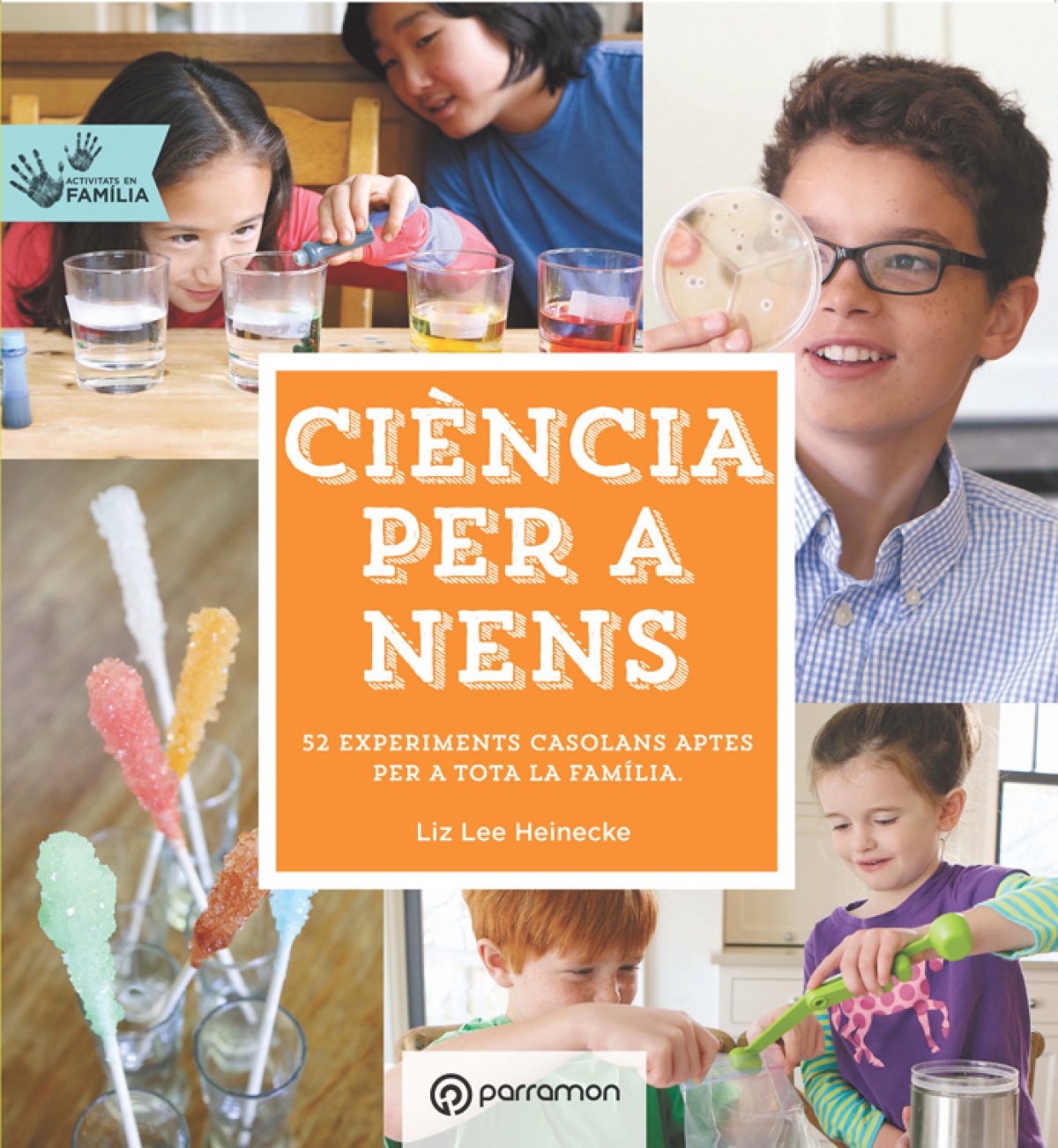  CIÉNCIA PER A NENS ACTIVITATS EN FAMÍLIA 