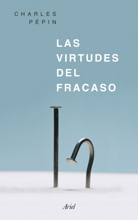  LAS VIRTUDES DEL FRACASO 