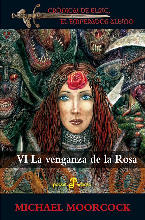  Cronicas de Elric, el emperador albino: VI La vengaza de la Rosa 