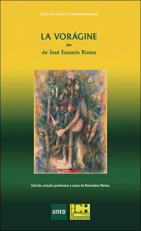  La vorágine de José Eustasio Rivera 