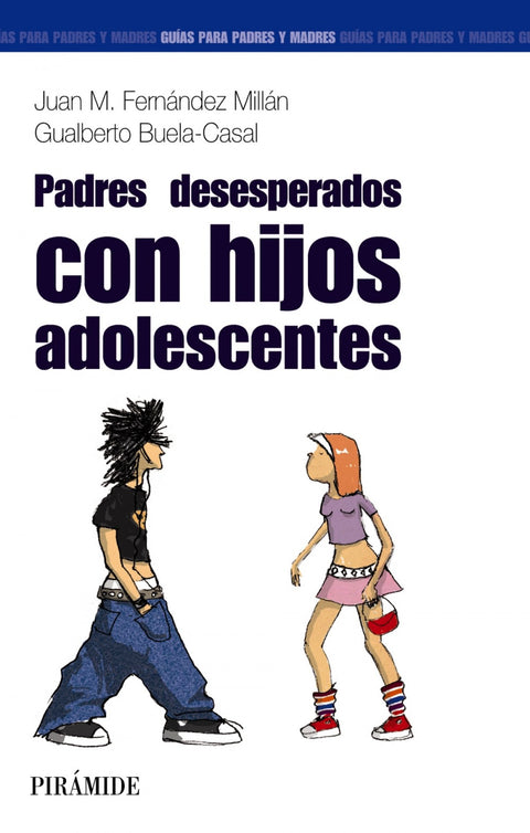  Padres desesperados con hijos adolescentes 