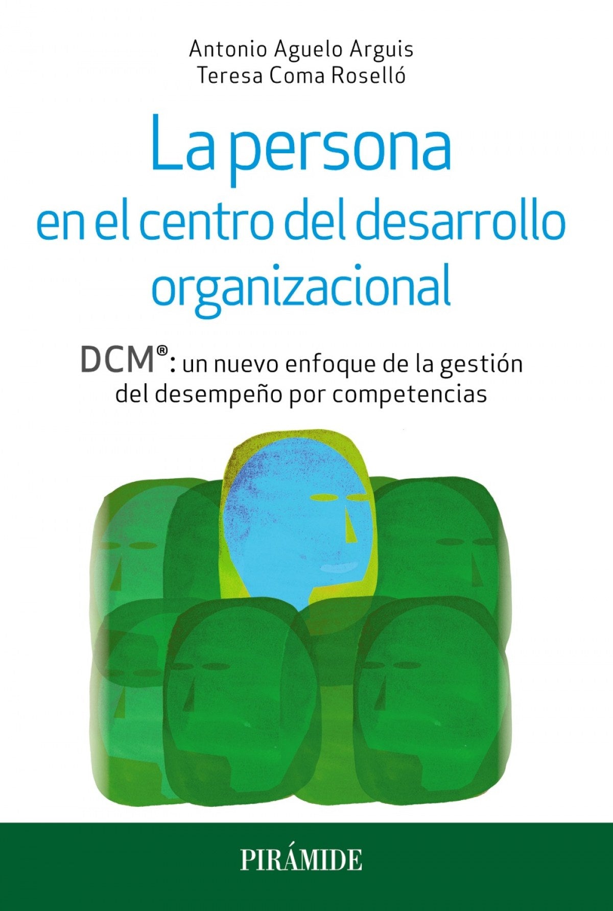  LA PERSONA EN EL CENTRO DEL DESARROLLO ORGANIZACIONAL 