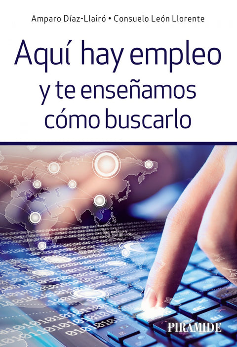  AQUí HAY EMPLEO Y TE ENSEñAMOS CóMO BUSCARLO 