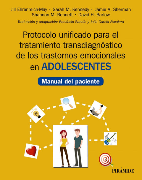  Protocolo unificado para el tratamiento transdiagnóstico de los trastornos emocionales en adolescentes 