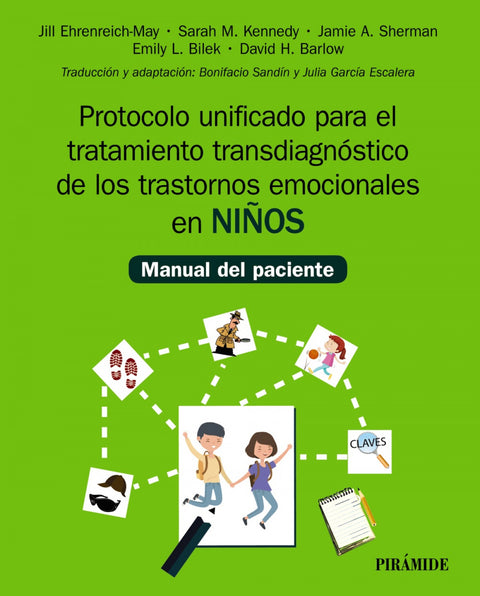  Protocolo unificado para el tratamiento transdiagnóstico de los trastornos emocionales en niños 