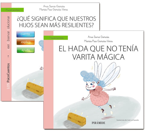  Guía: ¿Qué significa que nuestros hijos sean más resilientes?+Cuento: El hada sin varita mágica 