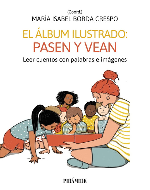  El álbum ilustrado: pasen y vean 