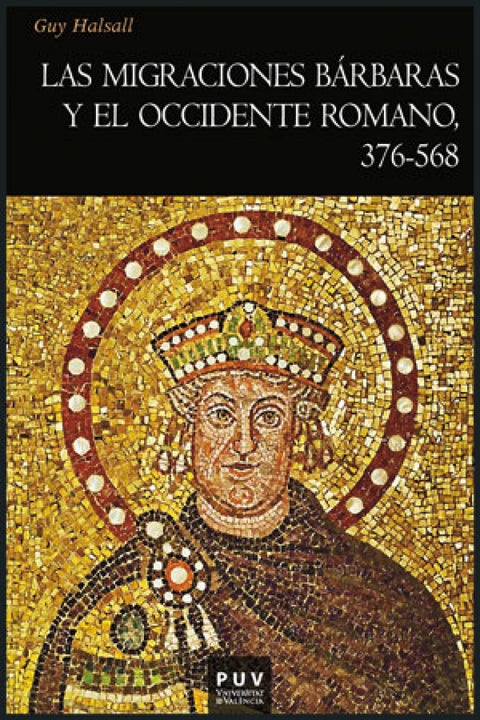  Las migraciones bárbaras y el occidente romano, 376-568 