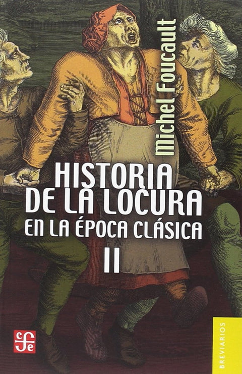  HISTORIA DE LA LOCURA EN LA EPOCA CLÁSICA 