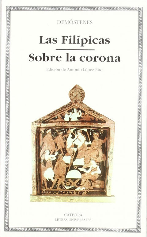  Las Filípicas;Sobre la corona 
