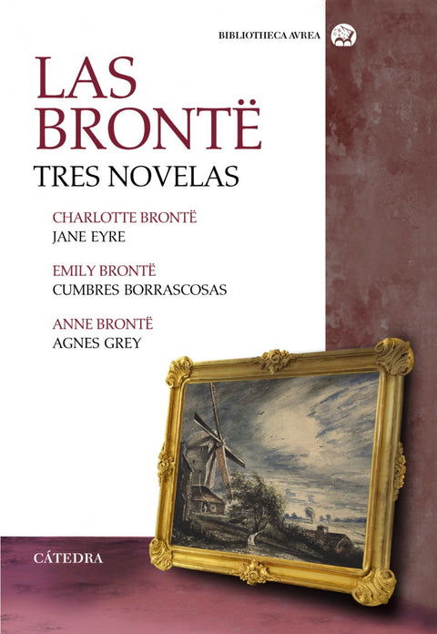  LAS BRONTË. TRES NOVELAS 