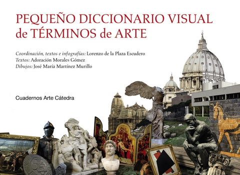  PEQUEÑO DICCIONARIO VISUAL DE TÉRMINOS DE ARTE 