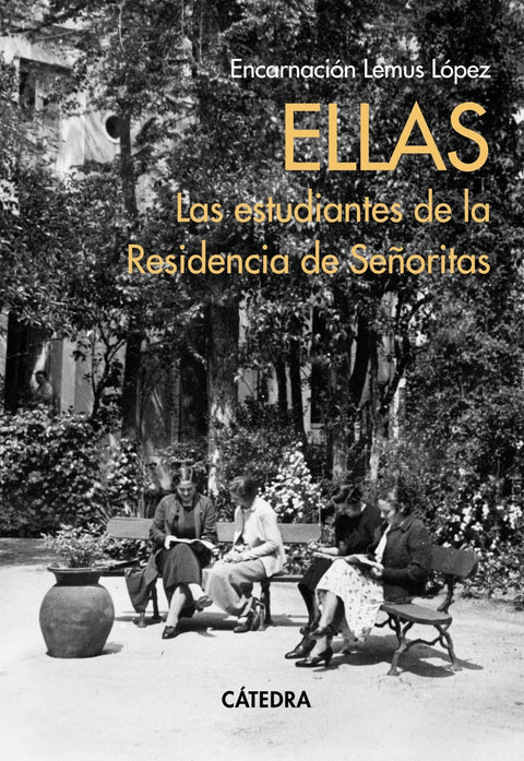  Ellas. Las estudiantes de la Residencia de Señoritas 