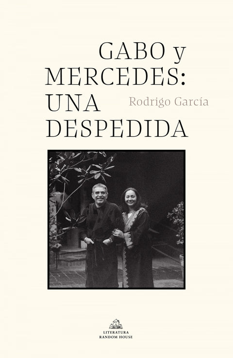  Gabo y Mercedes: una despedida 