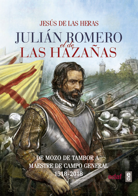  JULIÁN ROMERO EL DE LAS HAZAÑAS 