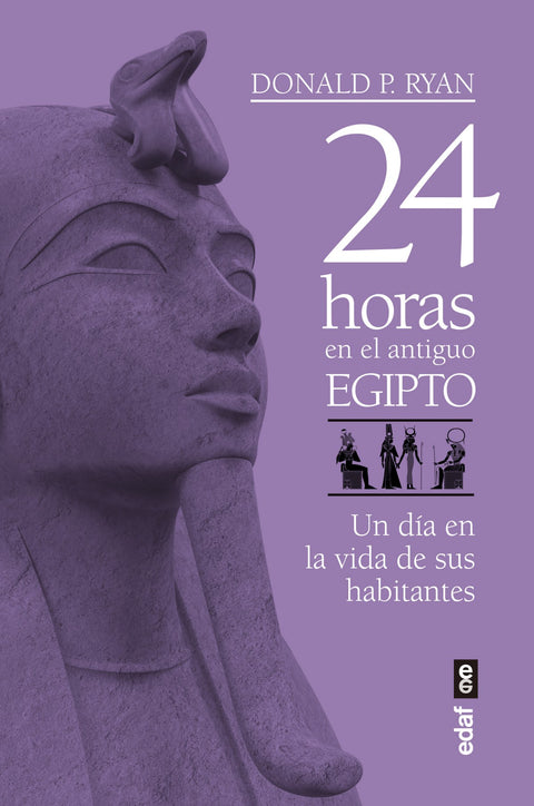  24 HORAS EN EL ANTIGUO EGIPTO 