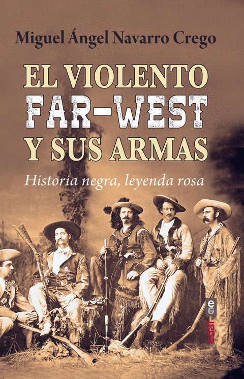  El violento Far-West y sus armas 