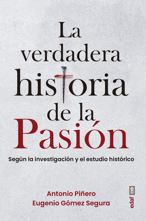  La verdadera historia de la Pasión 