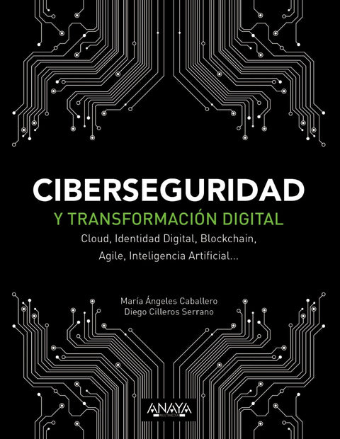  CIBERSEGURIDAD Y TRANSFORMACIÓN DIGITAL 