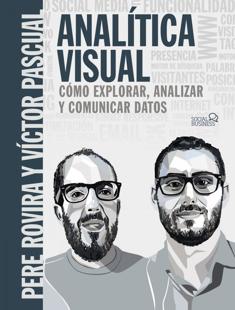  Analítica Visual. Como explorar, analizar y comunicar datos 