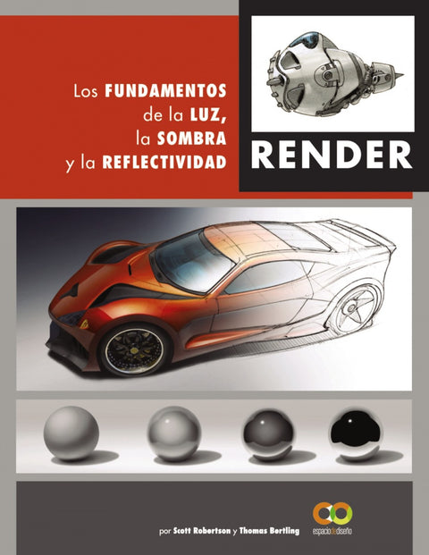  Render. Los fundamentos de la luz, la sombra y la reflectividad 