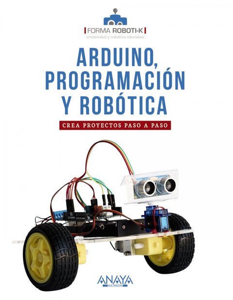  Arduino, programación y robótica 