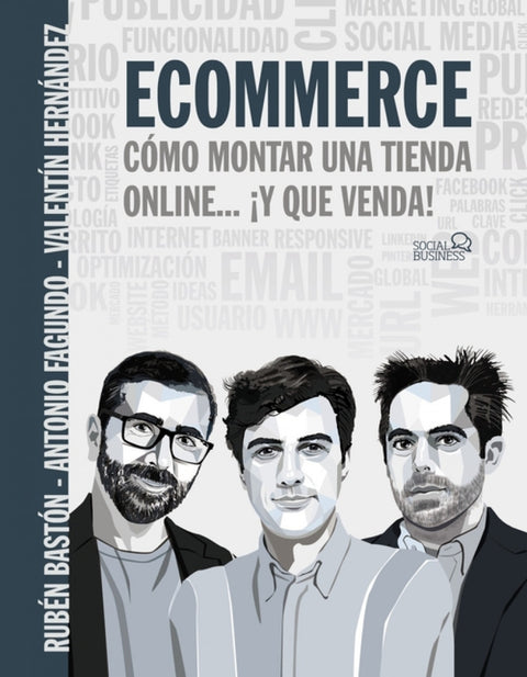  Ecommerce. Cómo montar una tienda online... ¡y que venda! 