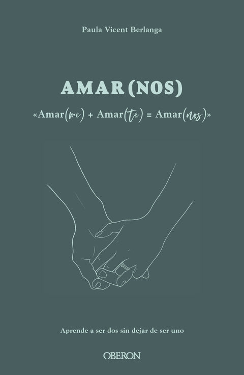  Amar(me) + Amar(te) = AMAR(NOS) 