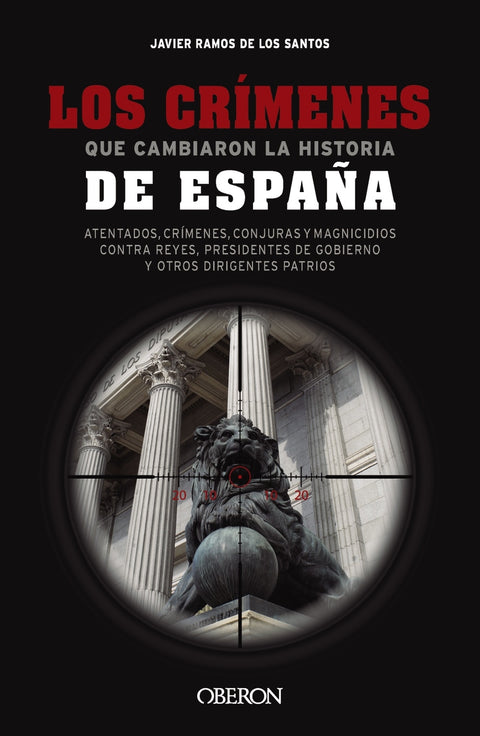 Los crímenes que cambiaron la historia de España 