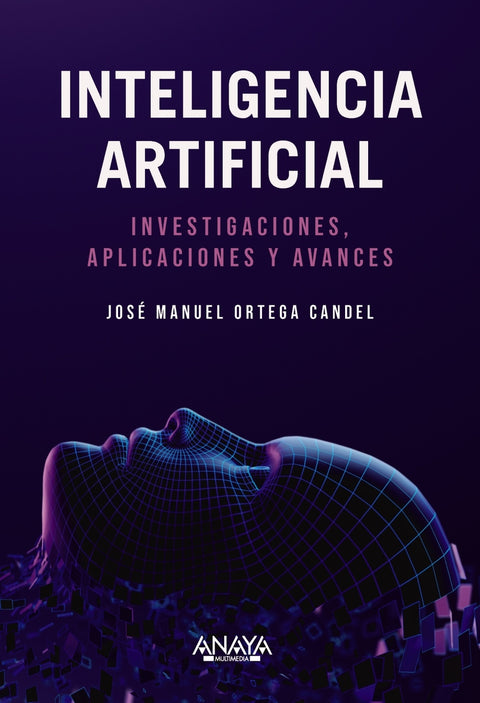  Inteligencia Artificial. Investigaciones, aplicaciones y avances 