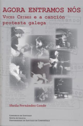  Agora entramos nos:voces ceibes e a cancion protesta galega 