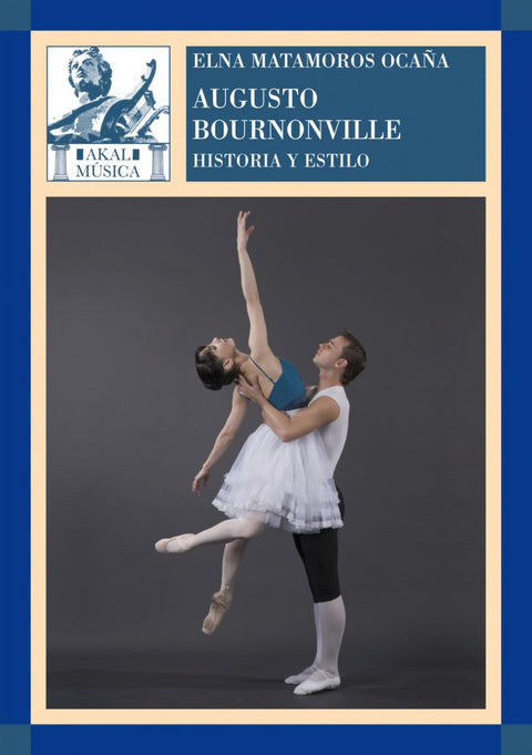  Augusto Bournonville, historia y estilo 