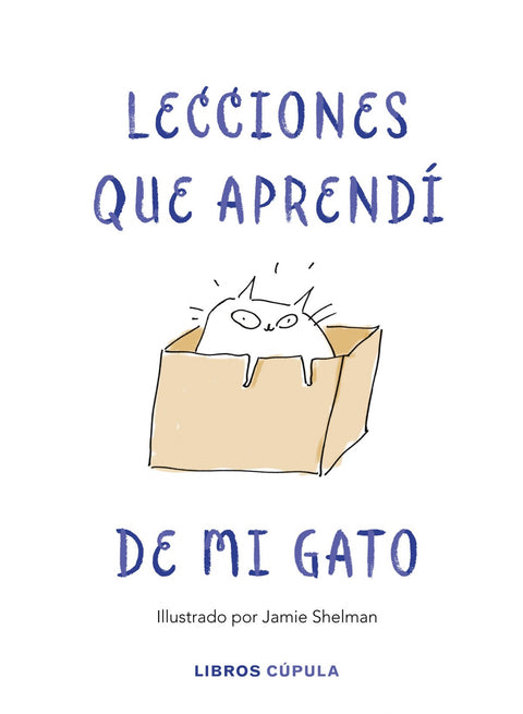  LECCIONES DE VIDA QUE APRENDÍ DE MI GATO 