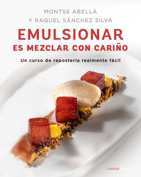  Emulsionar es mezclar con cariño 