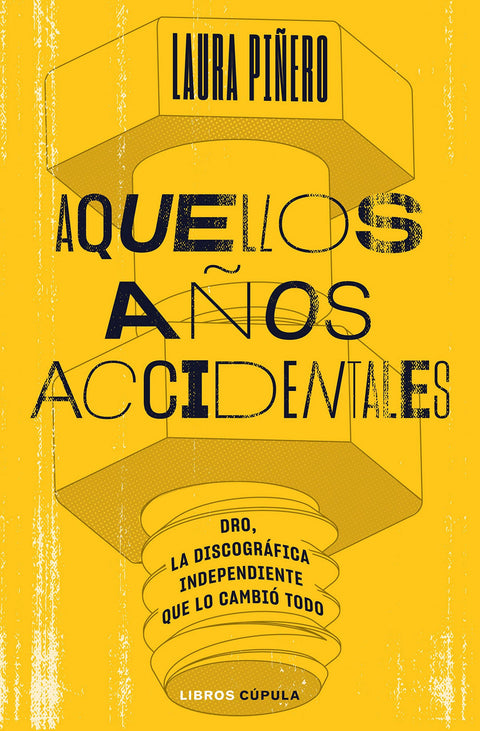  AQUELLOS AÑOS ACCIDENTALES 