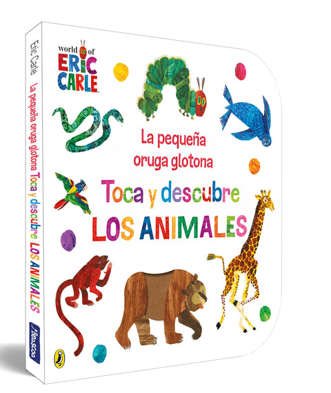  La pequeña oruga glotona. Toca y descubre los animales 