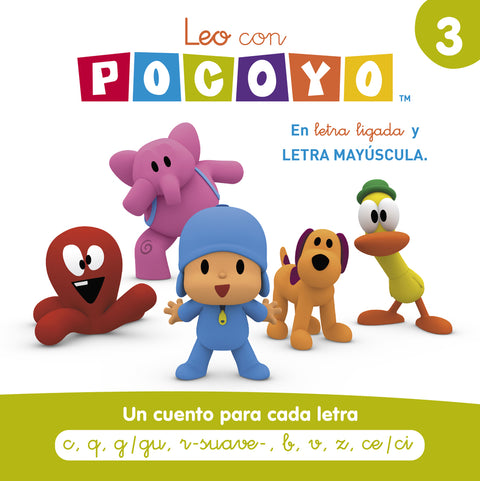  Pocoyó. Lectoescritura - Leo con Pocoyó. Un cuento para cada letra c, q, g/gu, r-suave-, b, v, z, ce/ci 