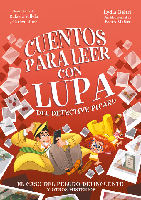  Cuentos para leer con lupa del detective Picard 2 - El caso del peludo delincuente y otros misterios 