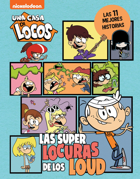  Una casa de locos. Cómic - Las superlocuras de los Loud. Las 11 mejores historias de Casa de Locos 