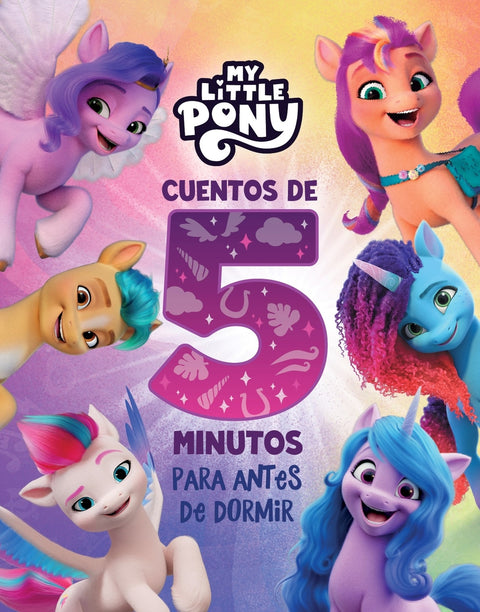  My Little Pony. Recopilatorio de cuentos - Cuentos de 5 minutos para antes de dormir 