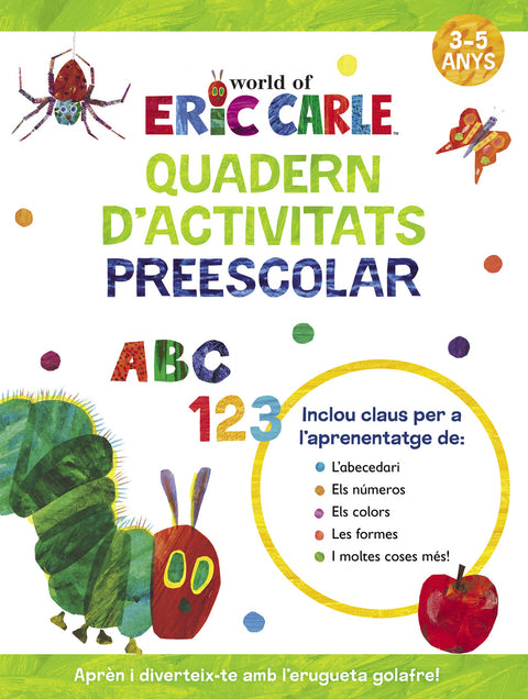  Quadern d'activitats preescolar (Col·lecció Eric Carle) 