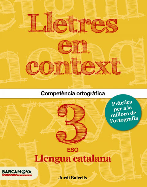  Lletres en context. Quadern d'ortografia 3r ESO 