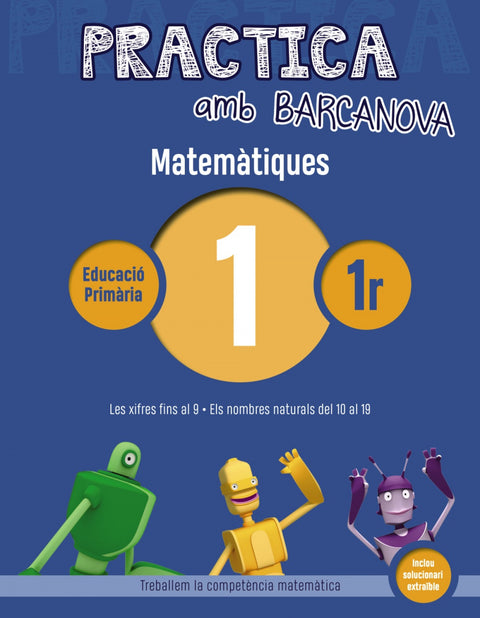  QUADERN MATEMATIQUES 1R.PRIMARIA PRACTICA AMB BARCANOVA 