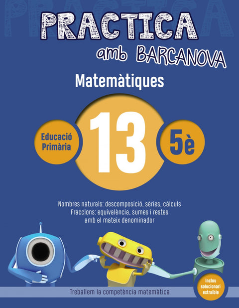  QUADERN MATEMATIQUES 13 5E PRIMARIA PRACTICA 