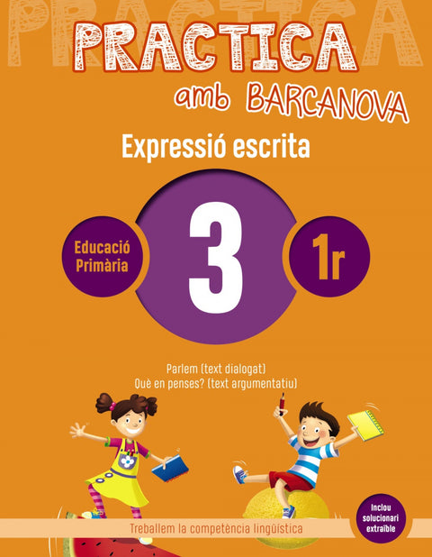  EXPRESSIÓ ESCRITA 3-1R.PRIMARIA. PRACTICA AMB BARCANOVA 2019 