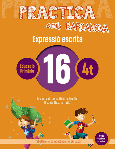  EXPRESSIÓ ESCRITA 16-4T.PRIMARIA. PRACTICA AMB BARCANOVA 2019 