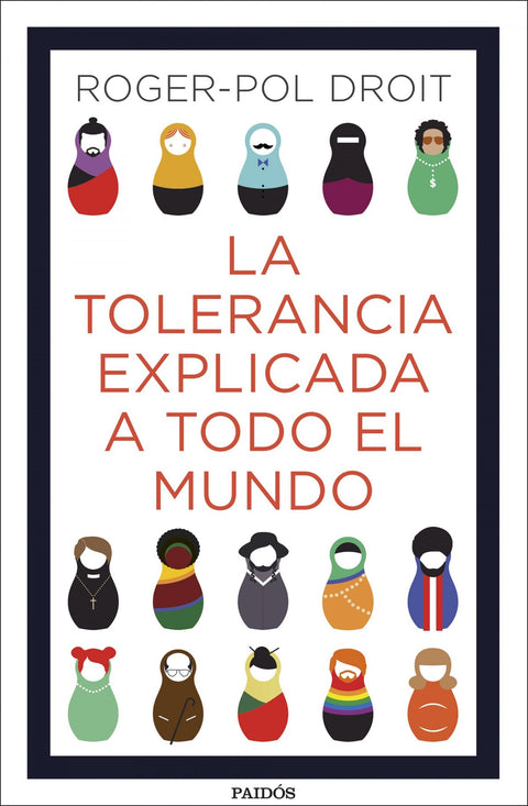  LA TOLERANCIA EXPLICADA A TODO EL MUNDO 