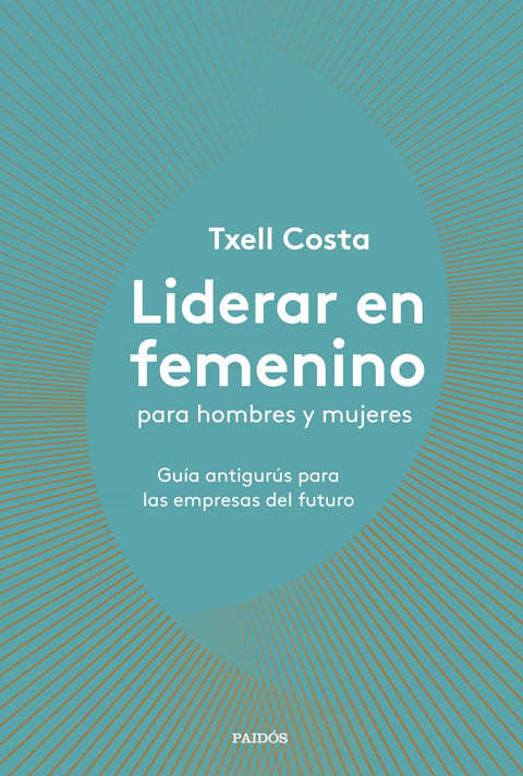  LIDERAR EN FEMENINO PARA HOMBRES Y MUJERES 