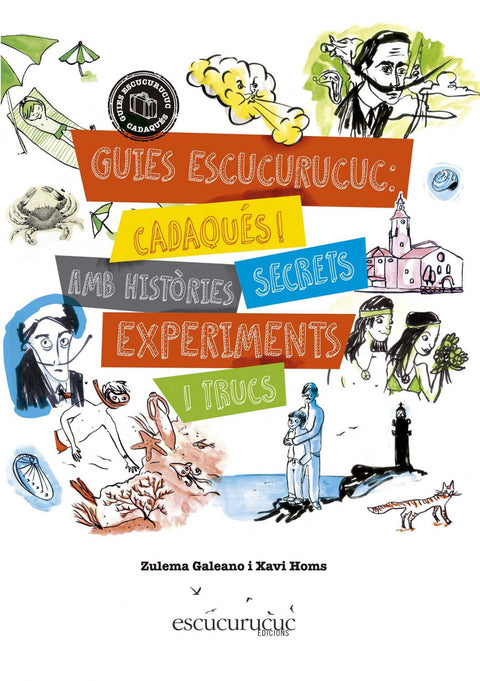  Guies Cadaqués: histories secrets experiments trucs 